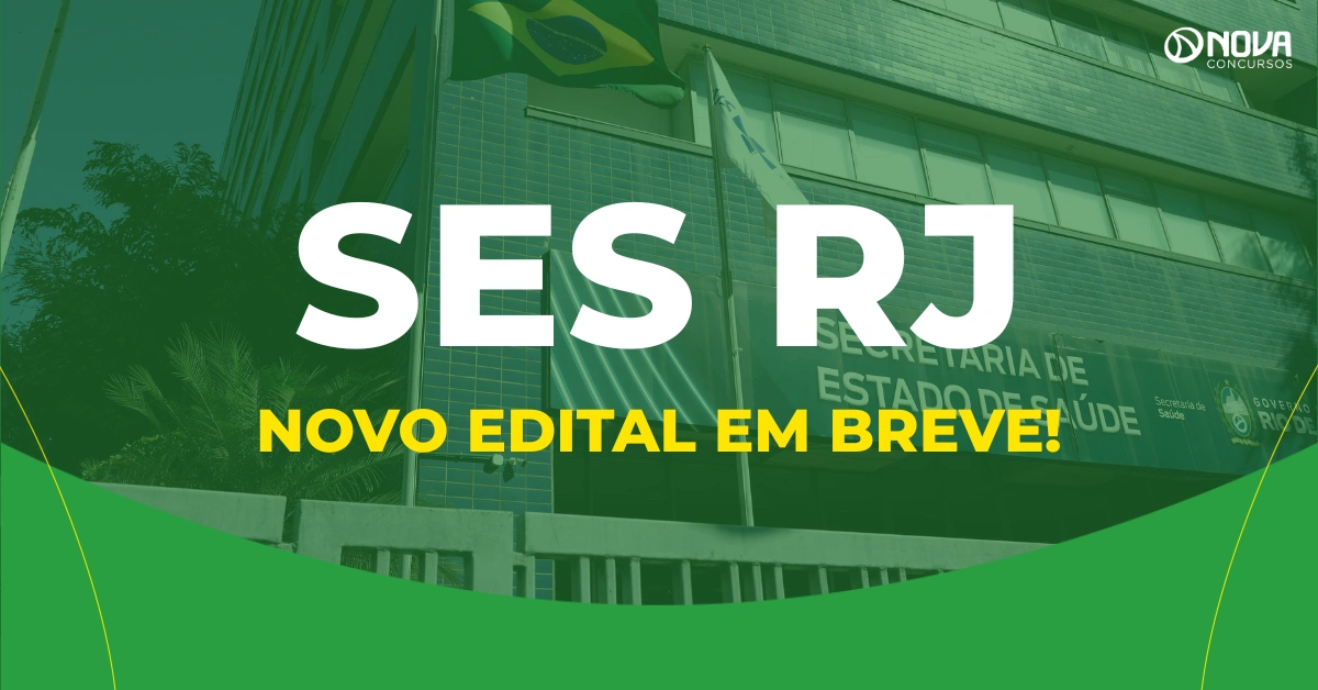 Concurso SES RJ: edital com 226 vagas deve ser publicado em breve!