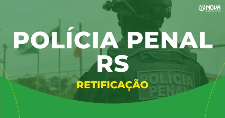Concurso Polícia Penal RS tem inscrições prorrogadas após retificação!