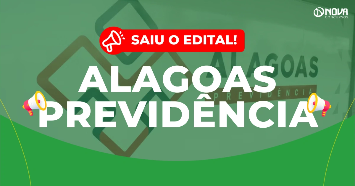 Concurso Alagoas Previdência: Edital publicado! 50 vagas para Analista!