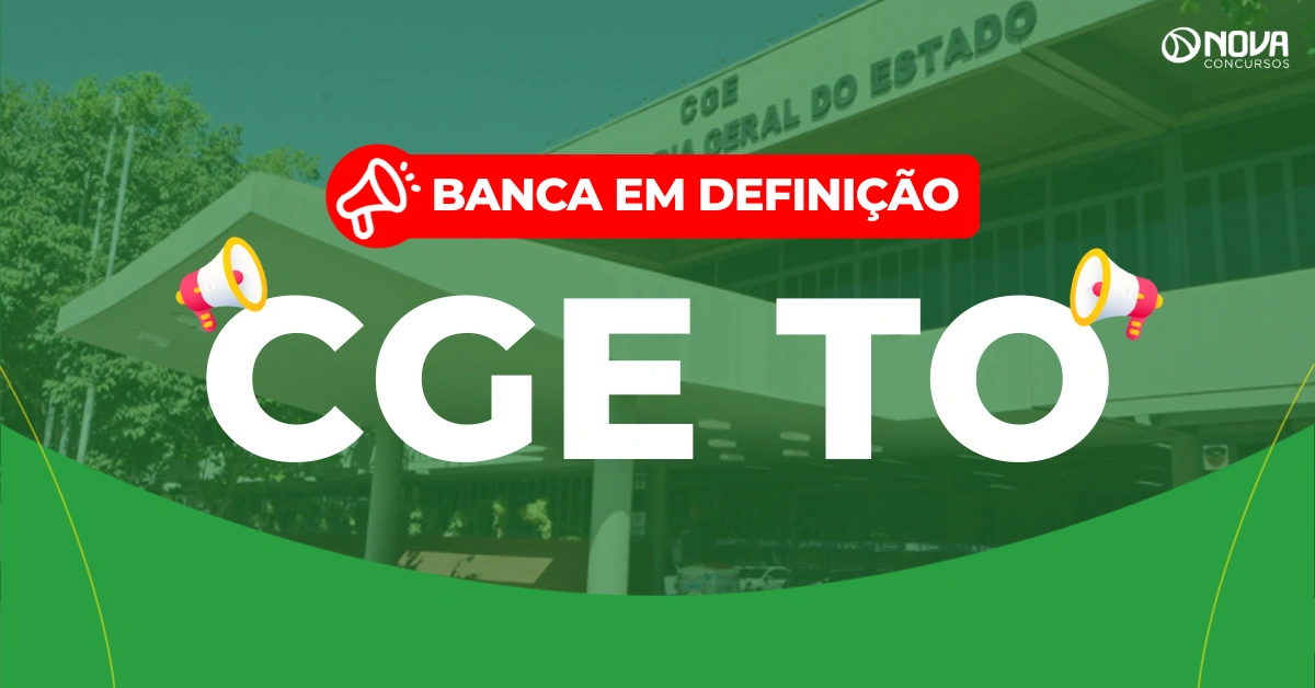 Concurso CGE TO: Banca em definição! 40 vagas para Analista!