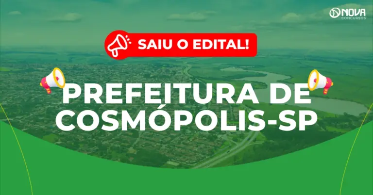 Concurso Prefeitura de Cosmópolis SP: Saiu edital com 36 vagas! Até R$9,6 mil!