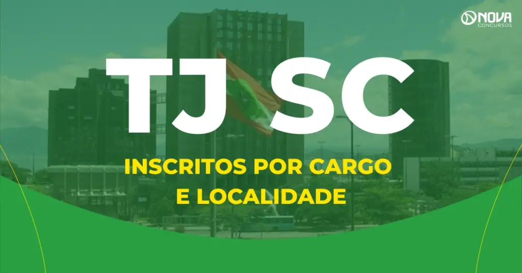 Concurso TJ SC divulga inscritos por cargo e localidade; confira!