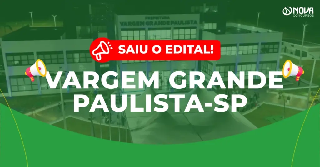 Concurso Prefeitura de Vargem Grande Paulista SP: Saiu edital com 122 vagas!