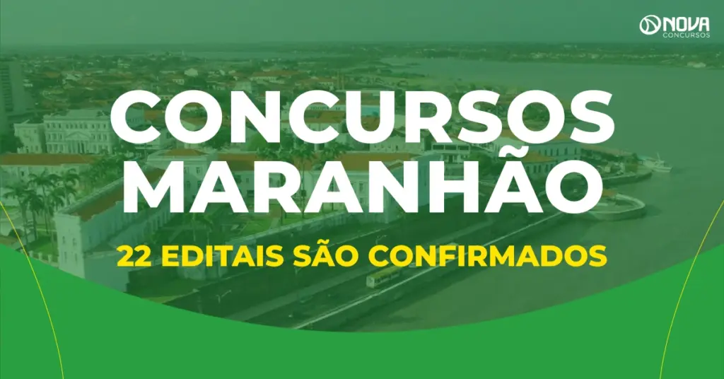 Concursos Maranhão: 22 editais são confirmados; confira!