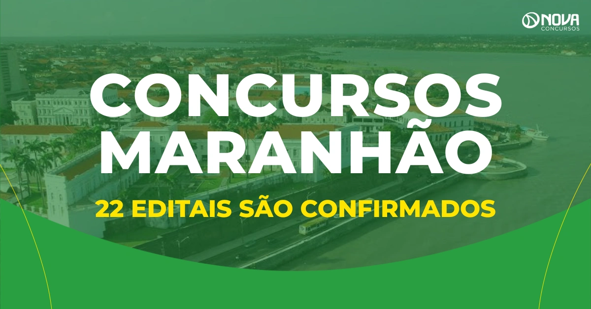 Concursos Maranhão: 22 editais são confirmados; confira!