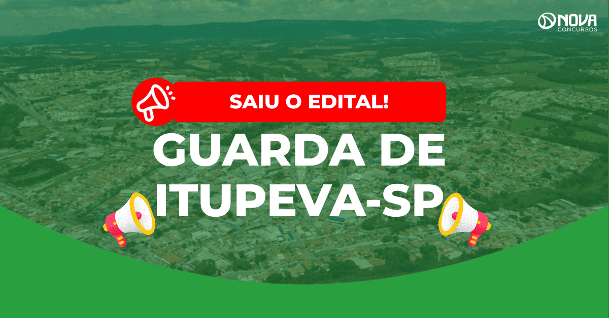 Concurso Guarda de Itupeva: Saiu edital com 20 vagas!