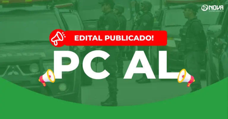 Concurso PC AL: Saiu o edital! 300 vagas para Agente e Escrivão!