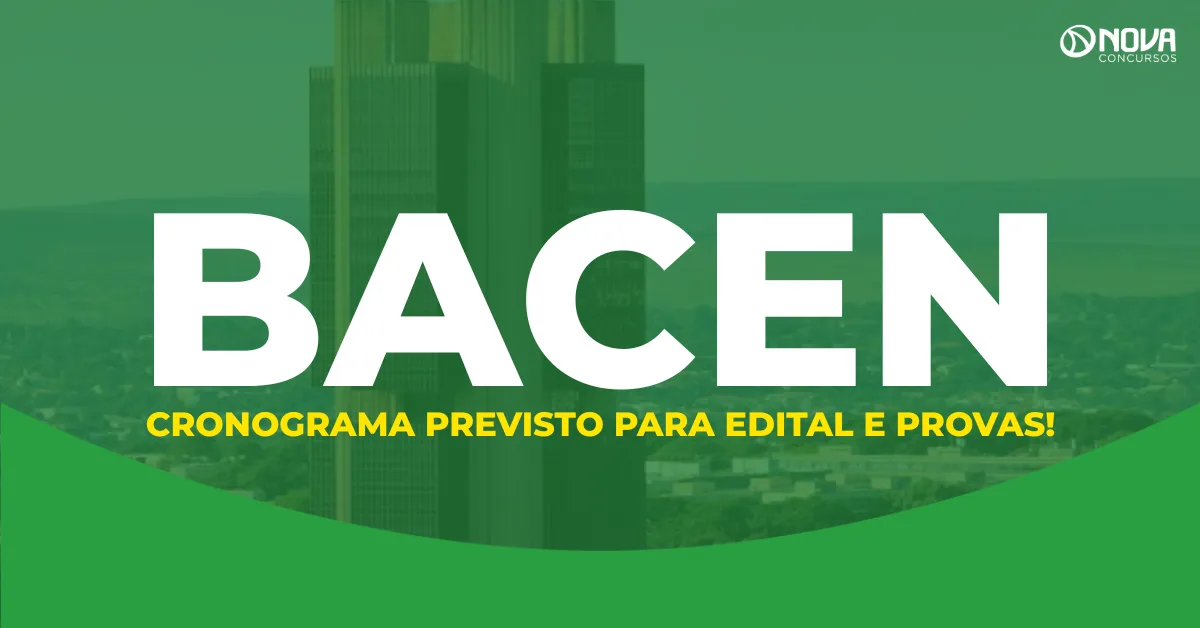 Concurso Bacen tem cronograma previsto para edital e realização das provas!