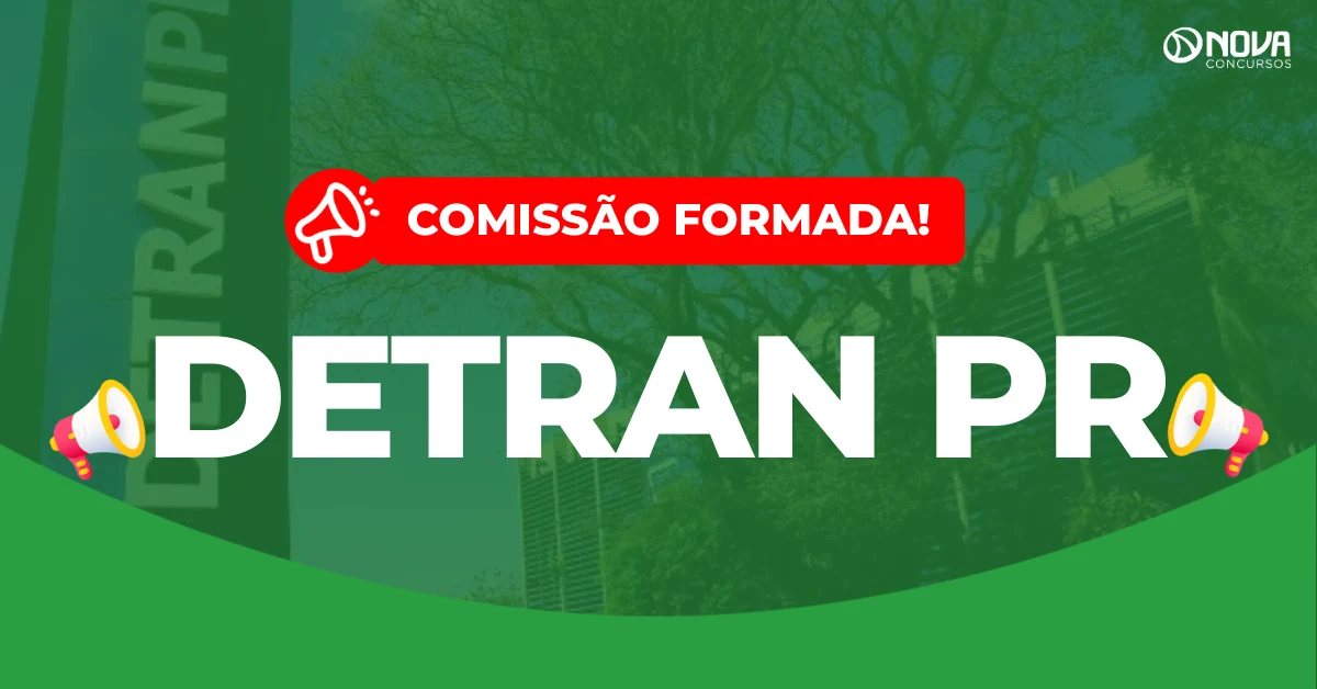 Concurso Detran PR: Comissão formada para novo edital!
