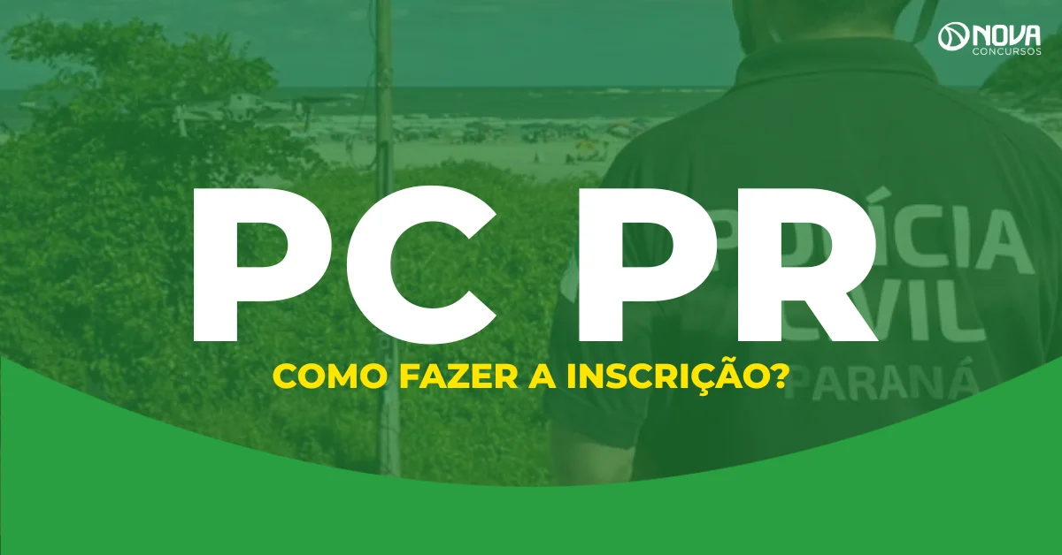 Concurso PC PR 2026: Passo a passo para fazer a inscrição!