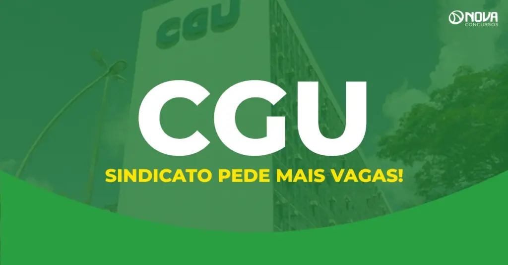 Concurso CGU: sindicato pede mais vagas e retorno do cargo de Técnico!
