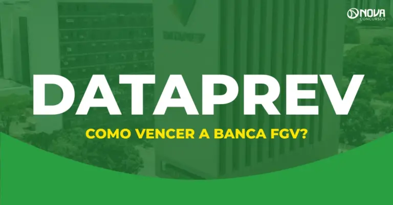 Concurso Dataprev 2026: Como vencer a banca FGV?