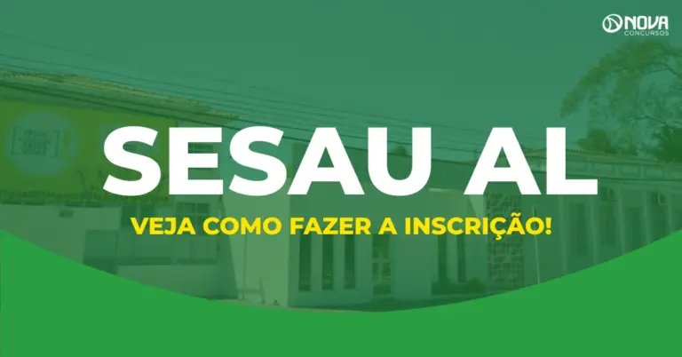Concurso Sesau AL abre inscrições para 3 mil vagas! Veja como fazer!