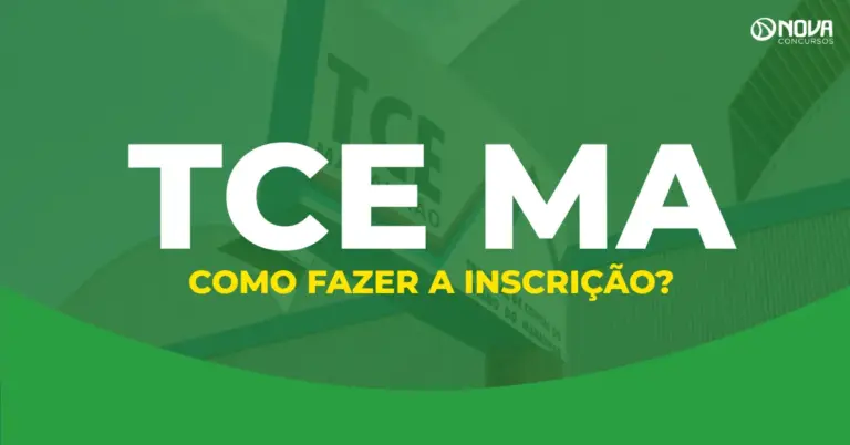 Concurso TCE MA: Como fazer a inscrição?