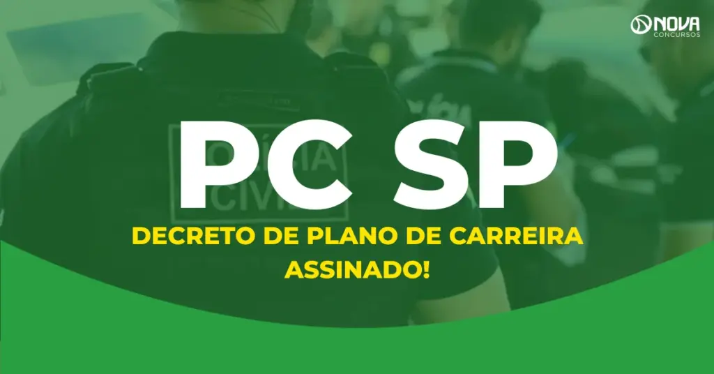 Concurso PC SP: Decreto de novo plano de carreira é assinado!