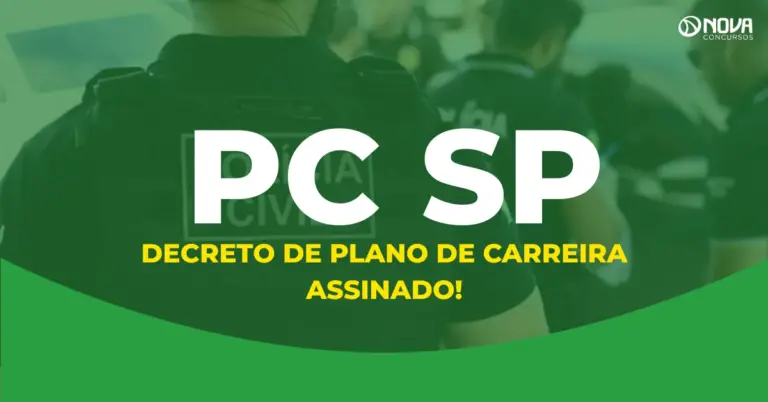 Concurso PC SP: Decreto de novo plano de carreira é assinado!