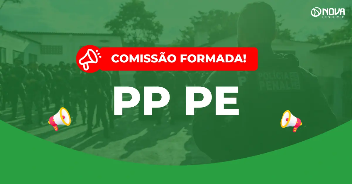 Concurso Polícia Penal PE: Comissão organizadora formada! 700 vagas!