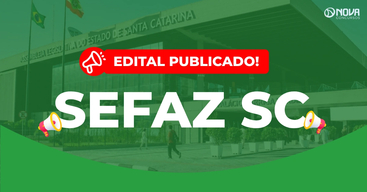 Concurso Sefaz SC 2026: Edital publicado com 50 vagas para Auditor!