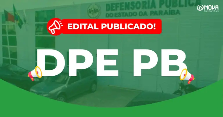 Concurso DPE PB: Edital publicado para níveis Médio e Superior!