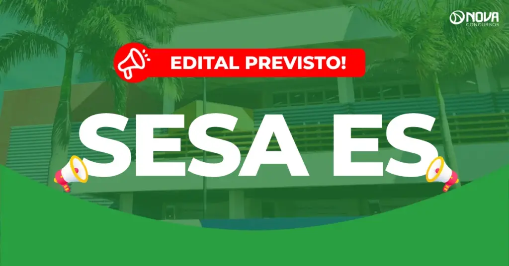 Concurso Sesa ES: 688 vagas confirmadas e comissão formada!