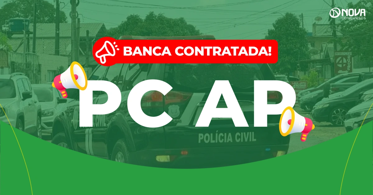 Concurso PC AP 2026: Banca contratada! 295 vagas!