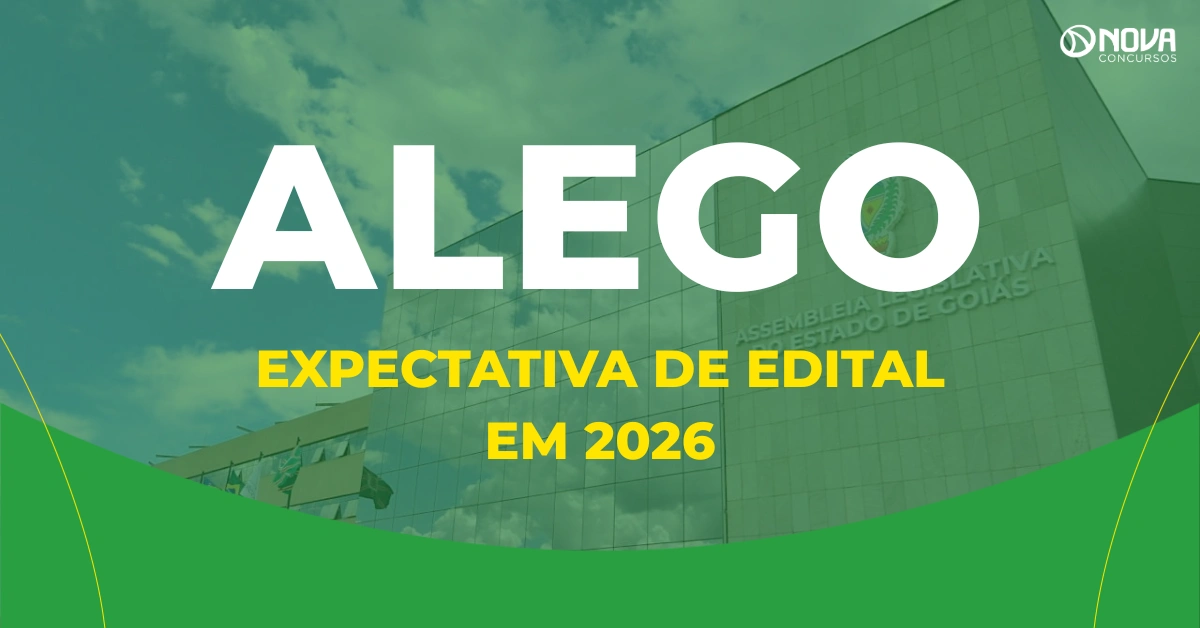 Concurso Alego: presidente confirma expectativa de edital em 2026!