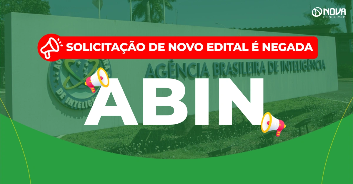Concurso Abin: MGI nega solicitação de novo edital!