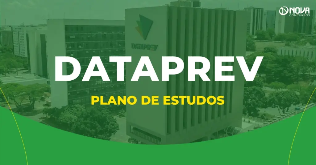 Concurso Dataprev: Como organizar os estudos?