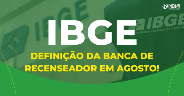 Concurso IBGE terá definição da banca de recenseador em agosto!