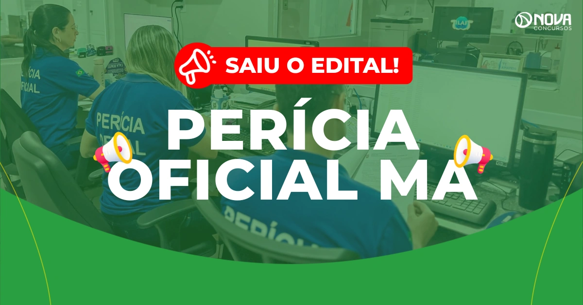Concurso Perícia Oficial MA: Edital publicado com 418 vagas efetivas!
