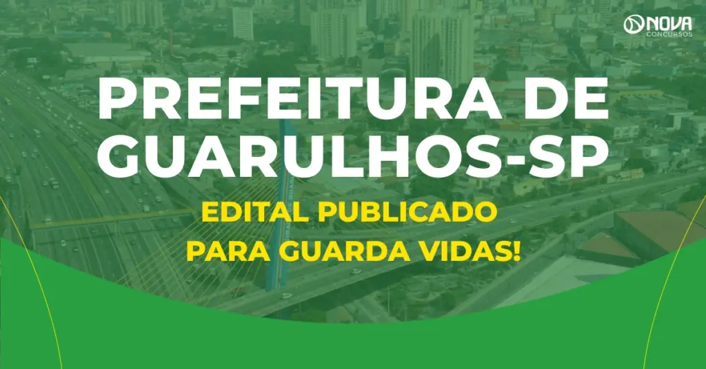 Concurso Prefeitura de Guarulhos SP: Saiu o edital para Guarda Vidas!