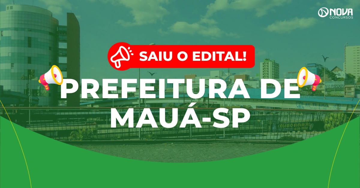 Concurso Prefeitura de Mauá SP: Edital publicado com 92 vagas!