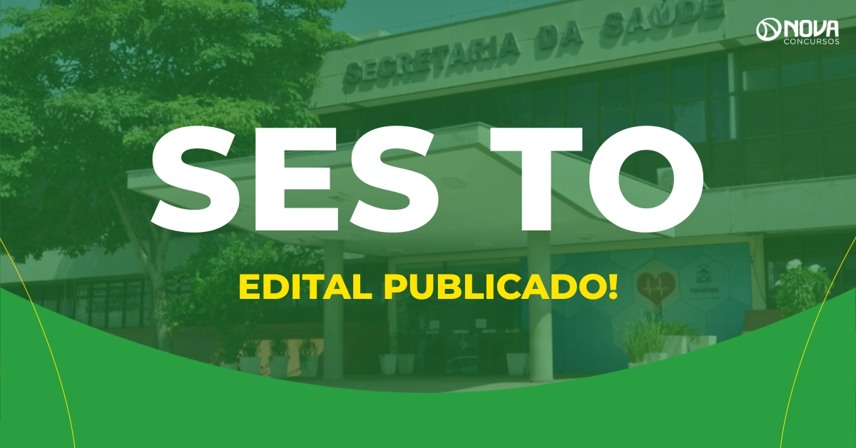 Concurso SES TO 2026: 5.124 vagas abertas! Níveis médio e superior!