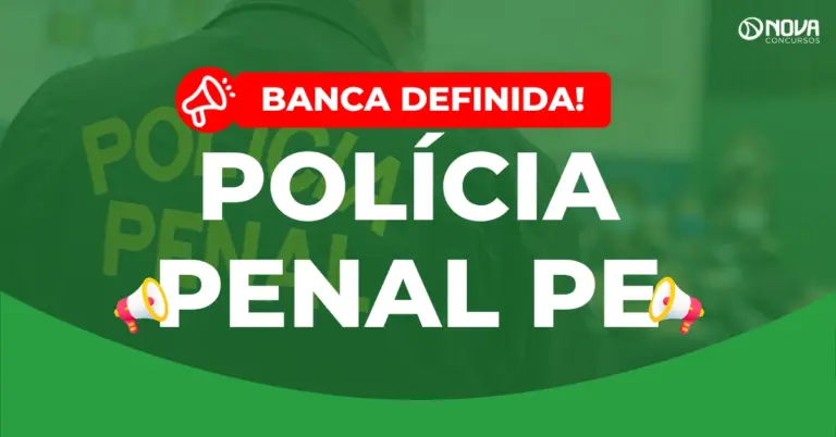 Concurso Polícia Penal PE: Escolhida a banca organizadora!