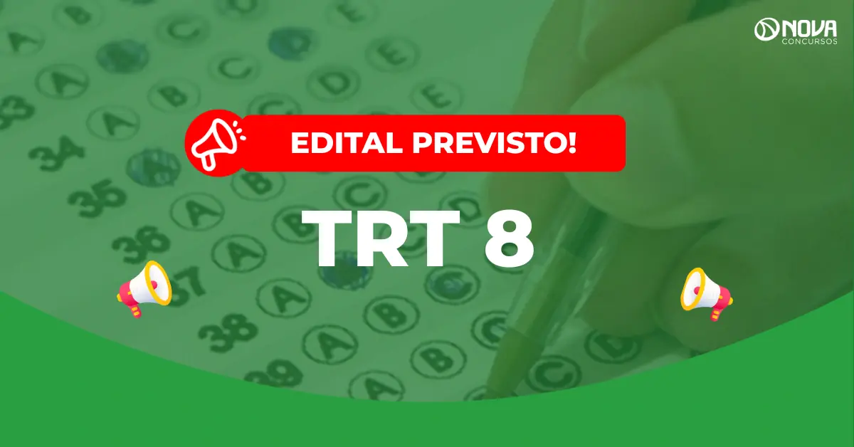 Concurso TRT 8 avança e terá edital para Técnico e Analista