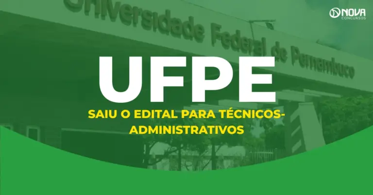 Concurso UFPE: Saiu o edital! 114 vagas para Técnicos-Administrativos!