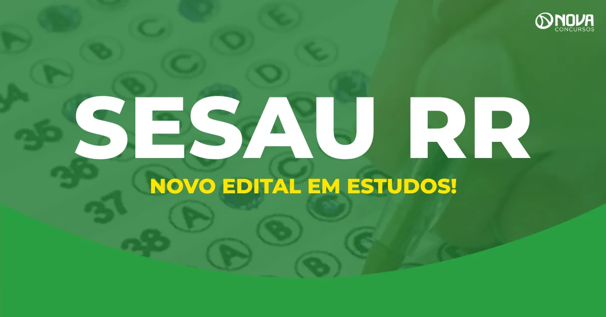 Concurso Sesau RR: Novo certame em estudos, diz governador!