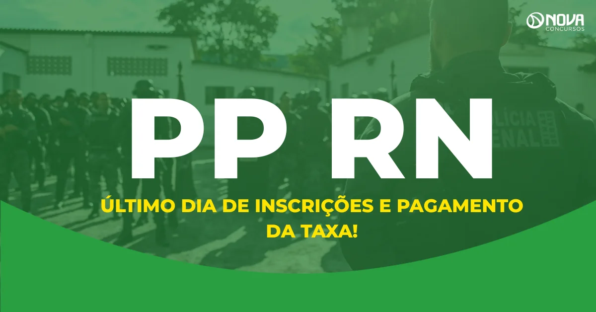 Concurso Polícia Penal RN: Último dia de inscrições!
