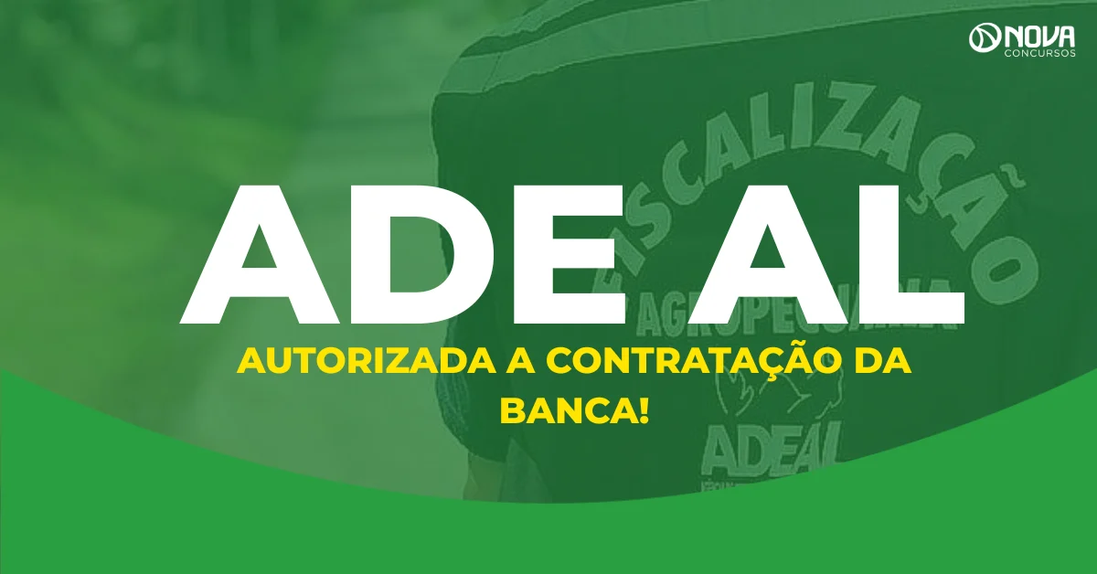Concurso ADE AL: Autorizada a contratação da banca organizadora!