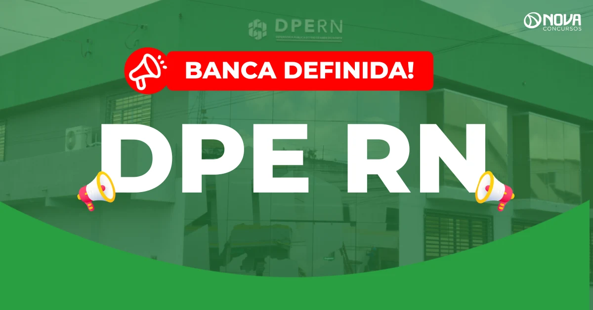 Concurso DPE RN: Edital para Defensor tem banca definida!