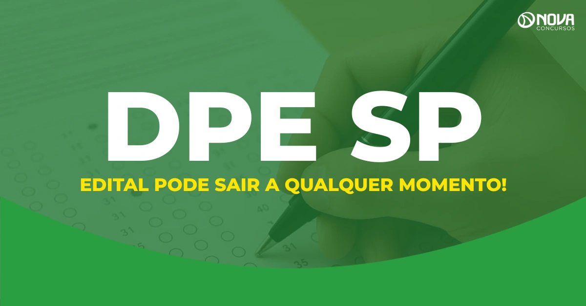 Concurso DPE SP: edital pode sair a qualquer momento