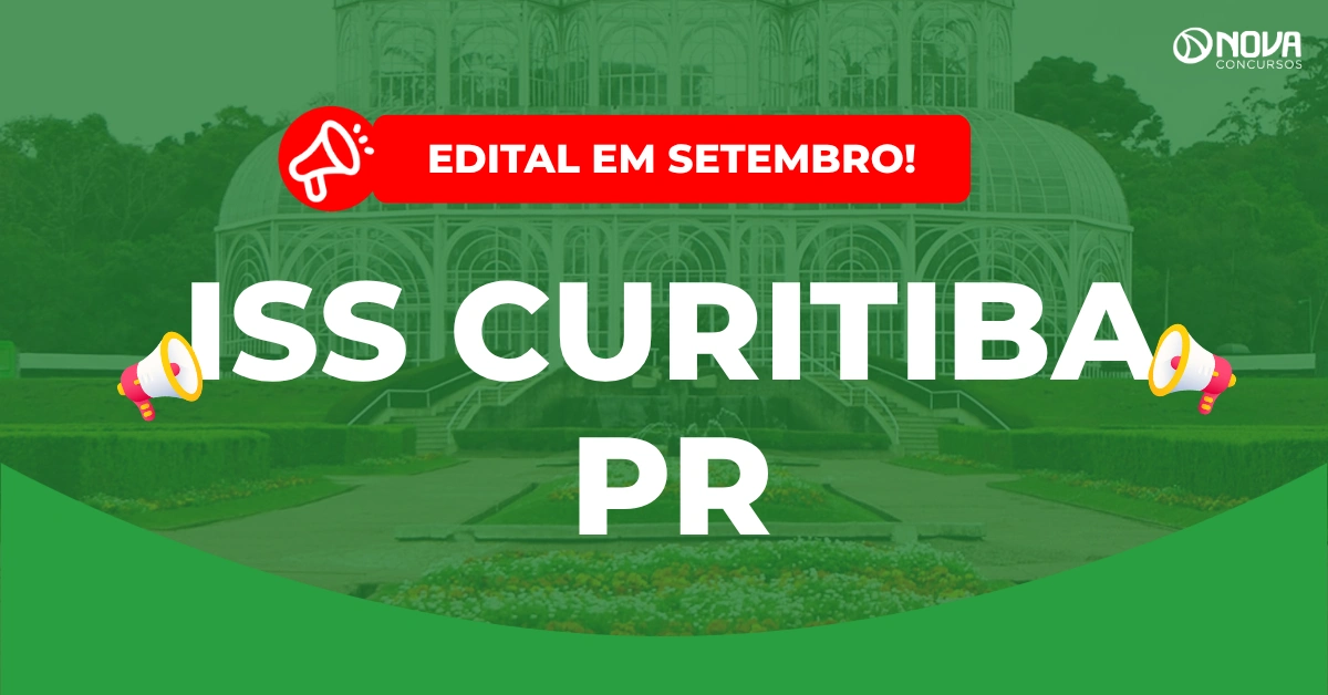Concurso ISS Curitiba PR: FAFIPA é a banca; edital previsto para setembro!