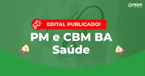 Concurso PM e CBM BA Saúde