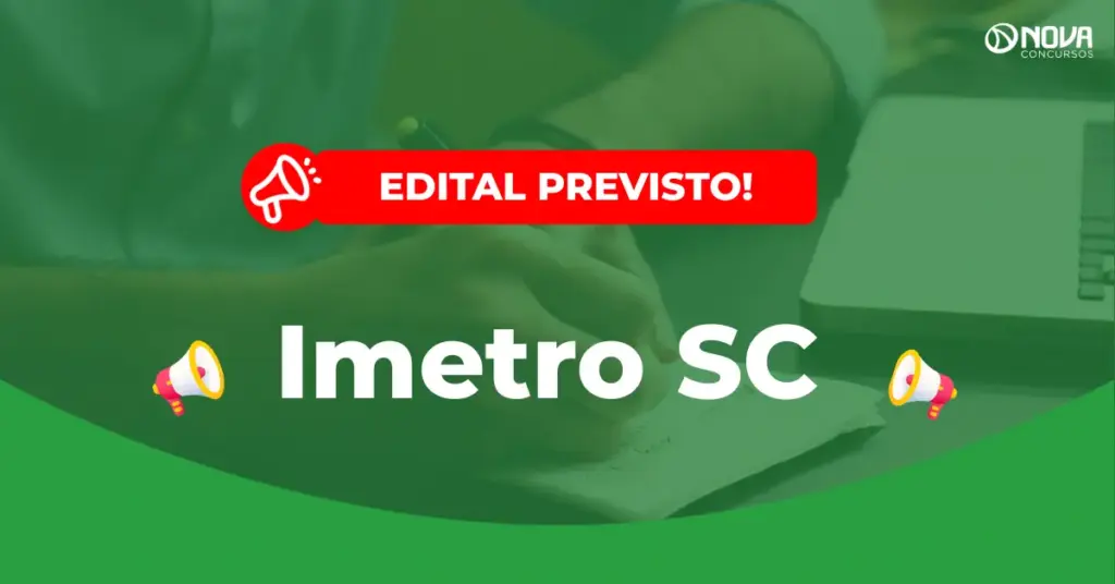 Concurso Imetro SC tem previsão de edital em 2027