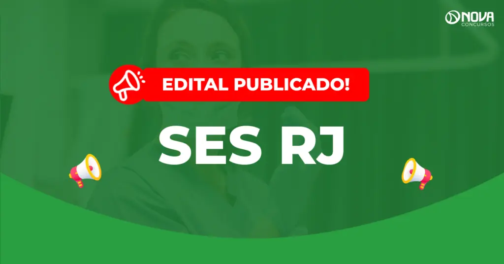 Concurso SES RJ edital publicado com 287 vagas!
