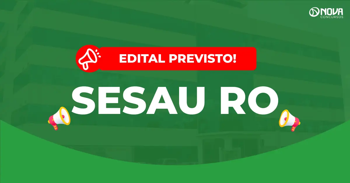 Concurso Sesau RO: Idecan é a banca escolhida! Mais de 2.000 vagas!