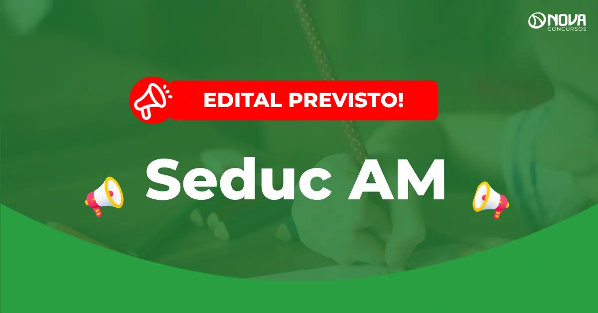 Concurso Seduc AM: Cesgranrio é a banca para 7,8 mil vagas