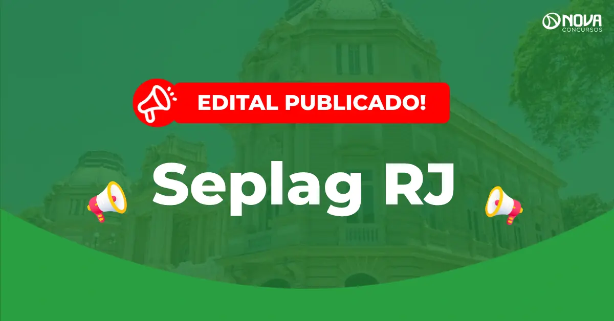 Edital Seplag RJ 2026: Publicado 60 vagas efetivas; R$14 mil