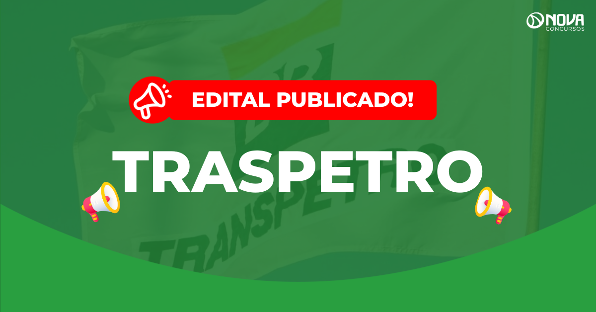 Concurso Transpetro: veja a distribuição das 4.171 vagas!