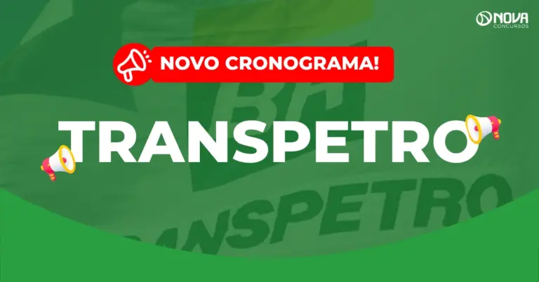 Concurso Transpetro 2026: Novo cronograma divulgado, prova em dezembro!